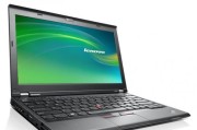 ThinkPadX230的全面评测（强大性能和可靠品质，ThinkPadX230成为最佳商务伴侣）